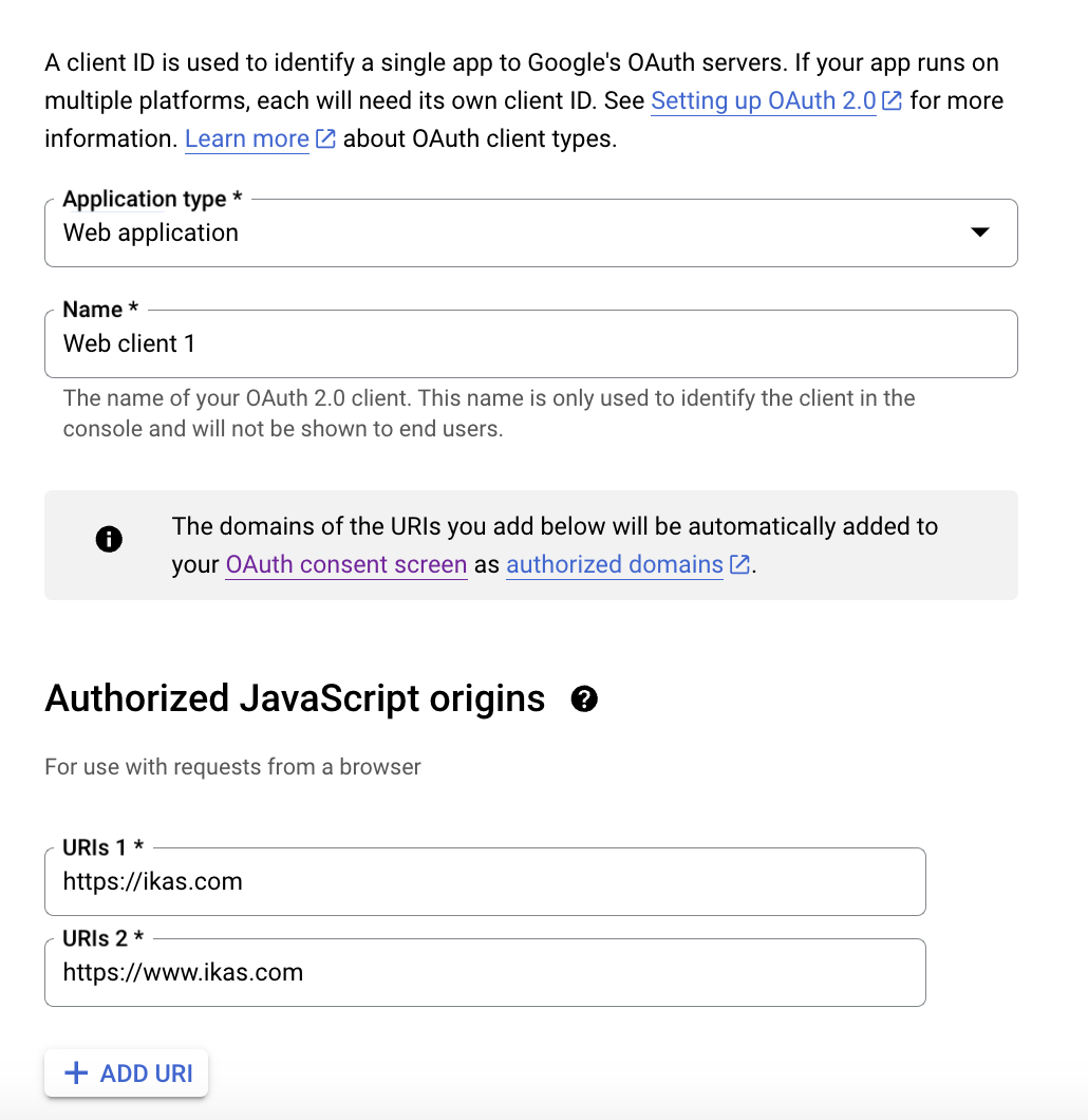 Google OAuth İstemcisinin Adres Alanları:  ikas yardım belgesindeki ekran.