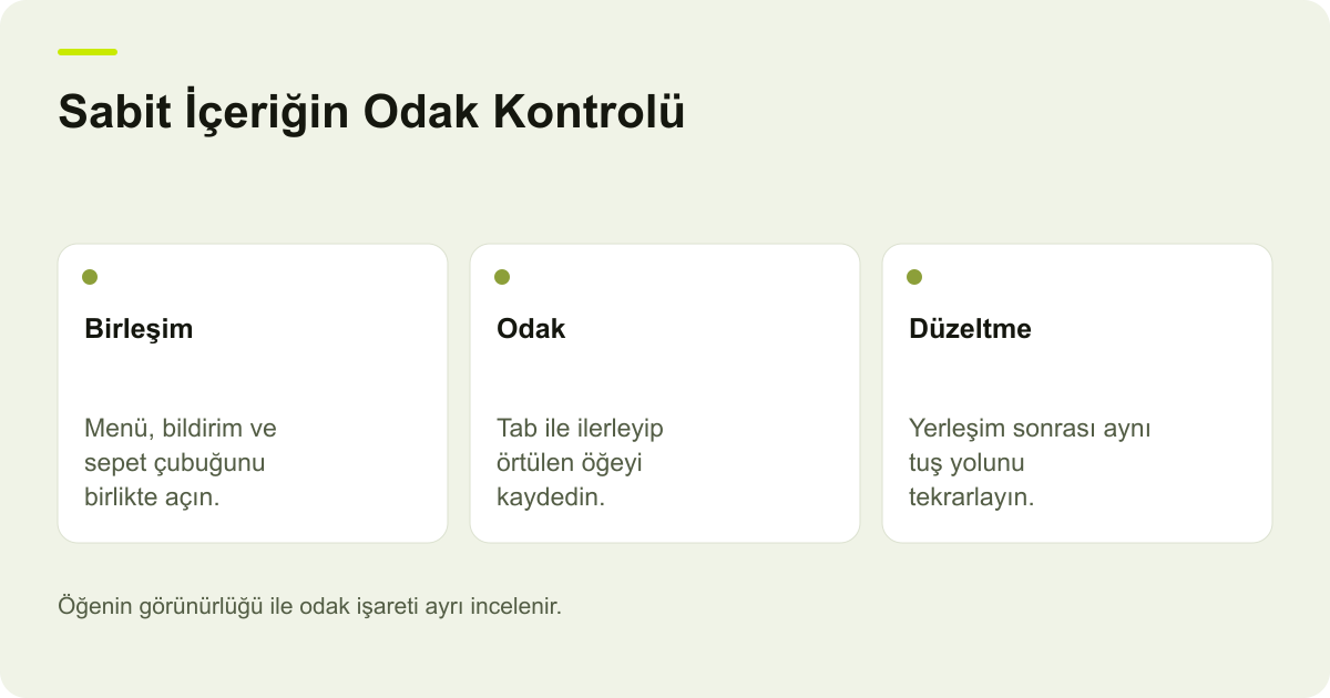 Sabit Çubuk Klavye Odağını Gizliyorsa Ne İncelenir? için işlem sırasını ve kontrol noktalarını açıklayan şema.
