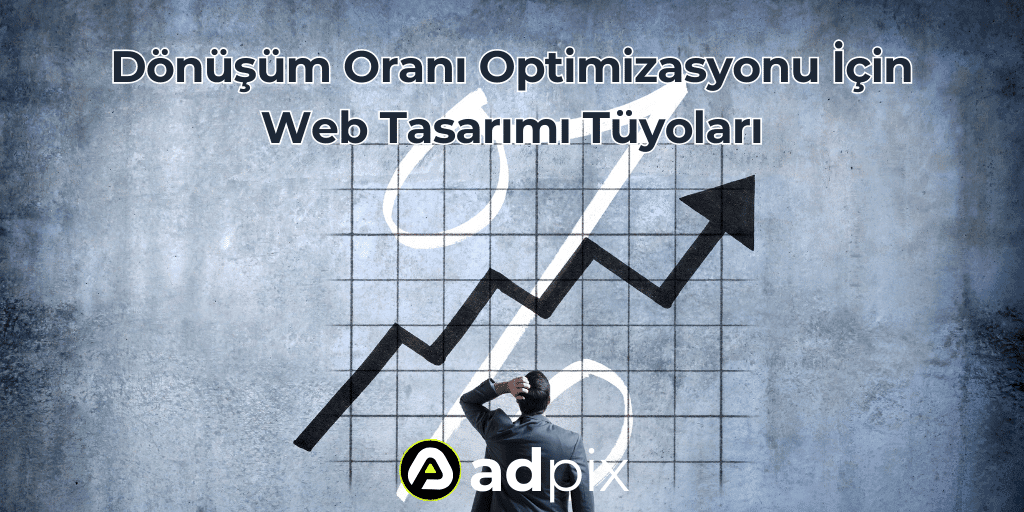 Dönüşüm Oranı Optimizasyonu İçin Web Tasarımı Tüyoları