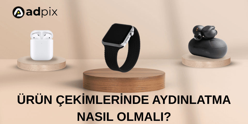 E-Ticaret Ürün Fotoğraf Çekimi Teknikleri