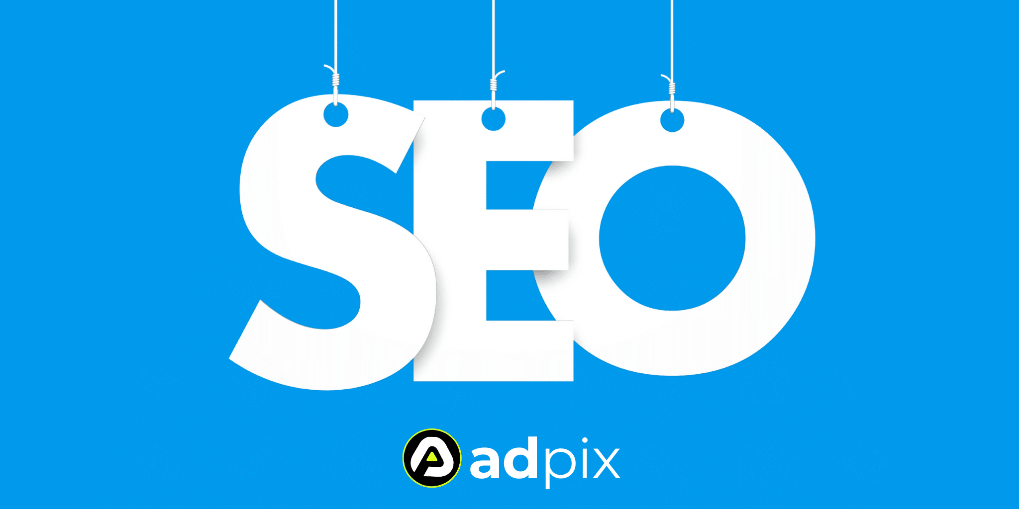 SEO Önemi: AdPix ile Google’da Üst Sıralara Tırmanın