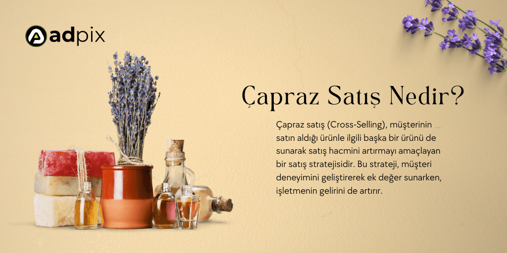 Çapraz Satış Nedir? Ne İşe Yarar?