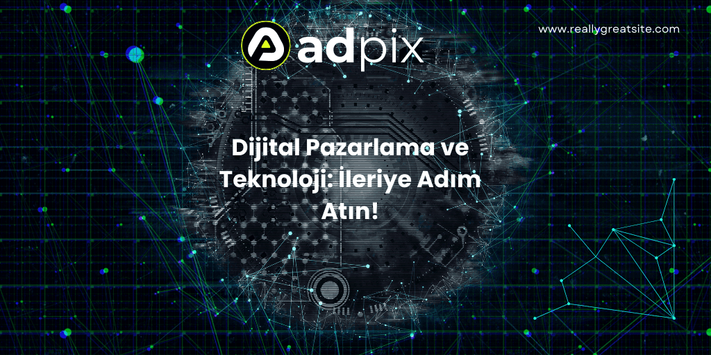 Teknolojinin Dijital Pazarlama Üzerindeki Etkisi